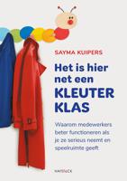 Het is hier net een kleuterklas - Sayma Kuipers - ebook