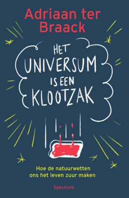 Het universum is een klootzak (Paperback)