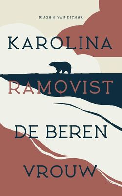 De berenvrouw - Karolina Ramqvist - ebook