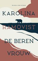 De berenvrouw - Karolina Ramqvist - ebook