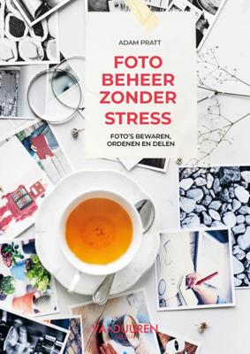 Fotobeheer zonder stress (Paperback)