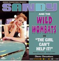 Sandy & The Wild Wombats - The Girl Can't Help It LP Sandy & The Wild Wombats - The Girl Can't Help It LP