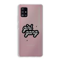 Girl Gang: Samsung Galaxy A51 5G Transparant Hoesje