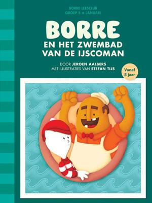 Borre en het zwembad van de ijscoman (Hardback)