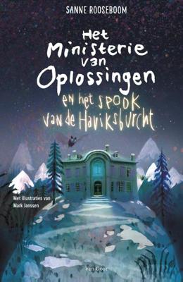Het Ministerie van Oplossingen en het spook van de Haviksburcht (Hardback)