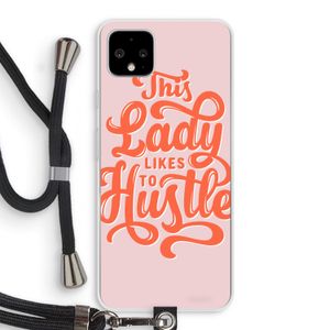 Hustle Lady: Pixel 4 XL Transparant Hoesje met koord
