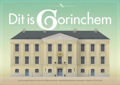 Dit is Gorinchem (Hardback)