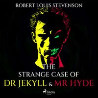 The Strange Case of Dr Jekyll and Mr Hyde