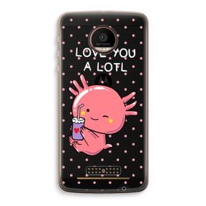 Love You A Lotl: Motorola Moto Z Force Transparant Hoesje