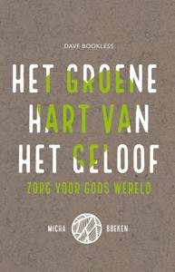 Het groene hart van het geloof (Paperback)