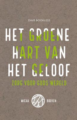 Het groene hart van het geloof (Paperback)
