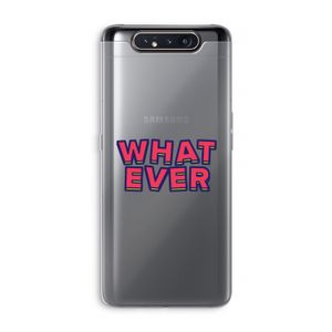 Whatever: Samsung Galaxy A80 Transparant Hoesje