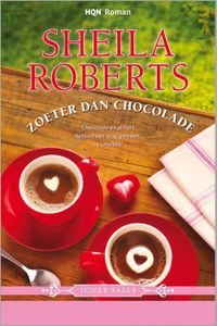 Zoeter dan chocolade - Sheila Roberts - ebook