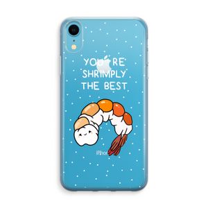 You're Shrimply The Best: iPhone XR Transparant Hoesje