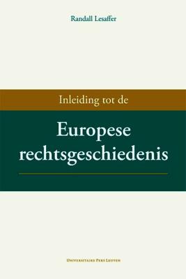 Inleiding tot de Europese rechtsgeschiedenis (Paperback)