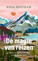 De magie van reizen - Rosa Bertram - ebook