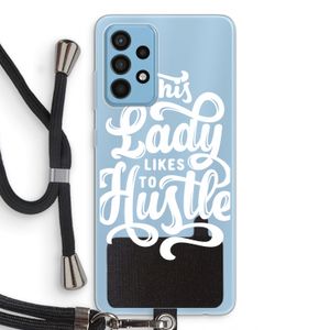 Hustle Lady: Samsung Galaxy A52 Transparant Hoesje met koord
