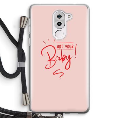 Not Your Baby: Honor 6X Transparant Hoesje met koord