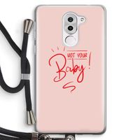 Not Your Baby: Honor 6X Transparant Hoesje met koord