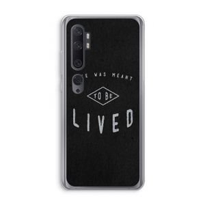 To be lived: Xiaomi Mi Note 10 Transparant Hoesje