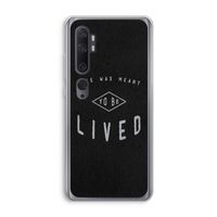 To be lived: Xiaomi Mi Note 10 Transparant Hoesje