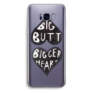 Big butt bigger heart: Samsung Galaxy S8 Plus Transparant Hoesje