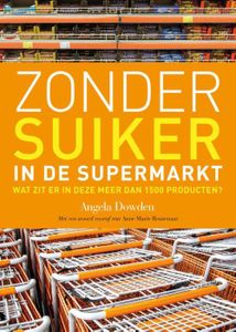 Zonder suiker in de supermarkt - Angela Dowden - ebook