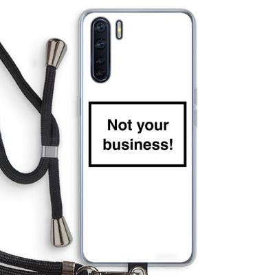 Not your business: Oppo A91 Transparant Hoesje met koord