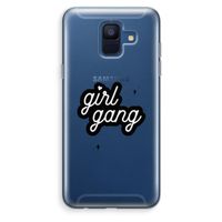 Girl Gang: Samsung Galaxy A6 (2018) Transparant Hoesje