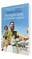 We hadden liefde, we hadden wapens (Paperback)