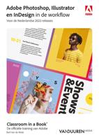 Photoshop, InDesign en Illustrator in de workflow (Paperback)