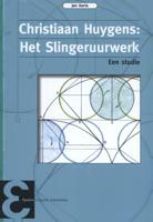 Christiaan Huygens: Het Slingeruurwerk (Paperback)