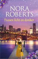 Tussen licht en donker - Nora Roberts - ebook - thumbnail