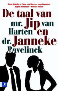 De taal van mr. Jip van Harten en dr. Janneke Bavelick (Paperback)