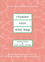 Rituelen voor elke dag - Nadia Narain, Katia Narain Philips - ebook