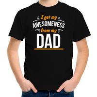 I get my awesomeness from my dad/ papa t-shirt zwart voor kinderen - thumbnail