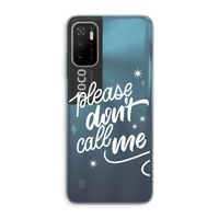 Don't call: Xiaomi Poco M3 Pro 5G Transparant Hoesje