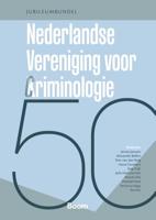 Vijftig jaar Nederlandse Vereniging voor Criminologie (Paperback)