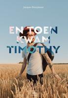 En toen kwam Timothy (Hardback)
