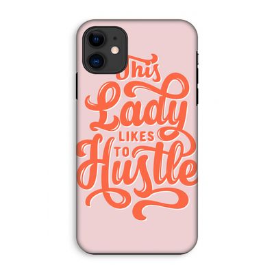 Hustle Lady: iPhone 11 Tough Case