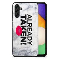 Samsung Galaxy A13 5G | A04s | Telefoon Hoesje | met tekst Already Taken White