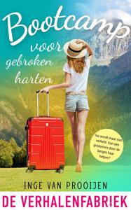 Bootcamp voor gebroken harten - Inge van Prooijen - ebook