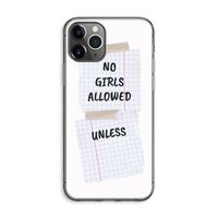 No Girls Allowed Unless: iPhone 11 Pro Max Transparant Hoesje