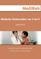 Medische onderzoeken van A tot Z - Uitgave 2015 - MediBieb - ebook - thumbnail