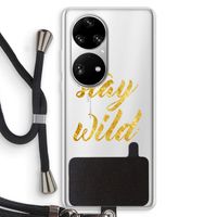 Stay wild: Huawei P50 Pro Transparant Hoesje met koord