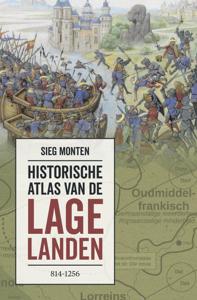 Historische atlas van de Lage Landen (Hardback)