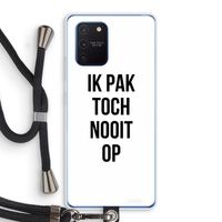 Ik pak nooit op: Samsung Galaxy Note 10 Lite Transparant Hoesje met koord