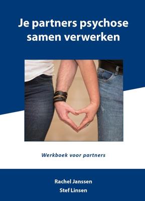 Je partners psychose samen verwerken (Paperback)