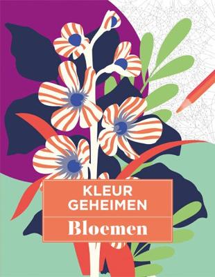 Kleurgeheimen - Bloemen (Paperback)