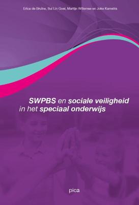 SWPBS en sociale veiligheid in het speciaal onderwijs (Paperback)